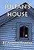Julian's House