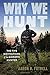 Why We Hunt: The Five Motiv...