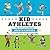 Kid Athletes: True Tales of Childhood from Sports Legends (Kid Legends, #2)