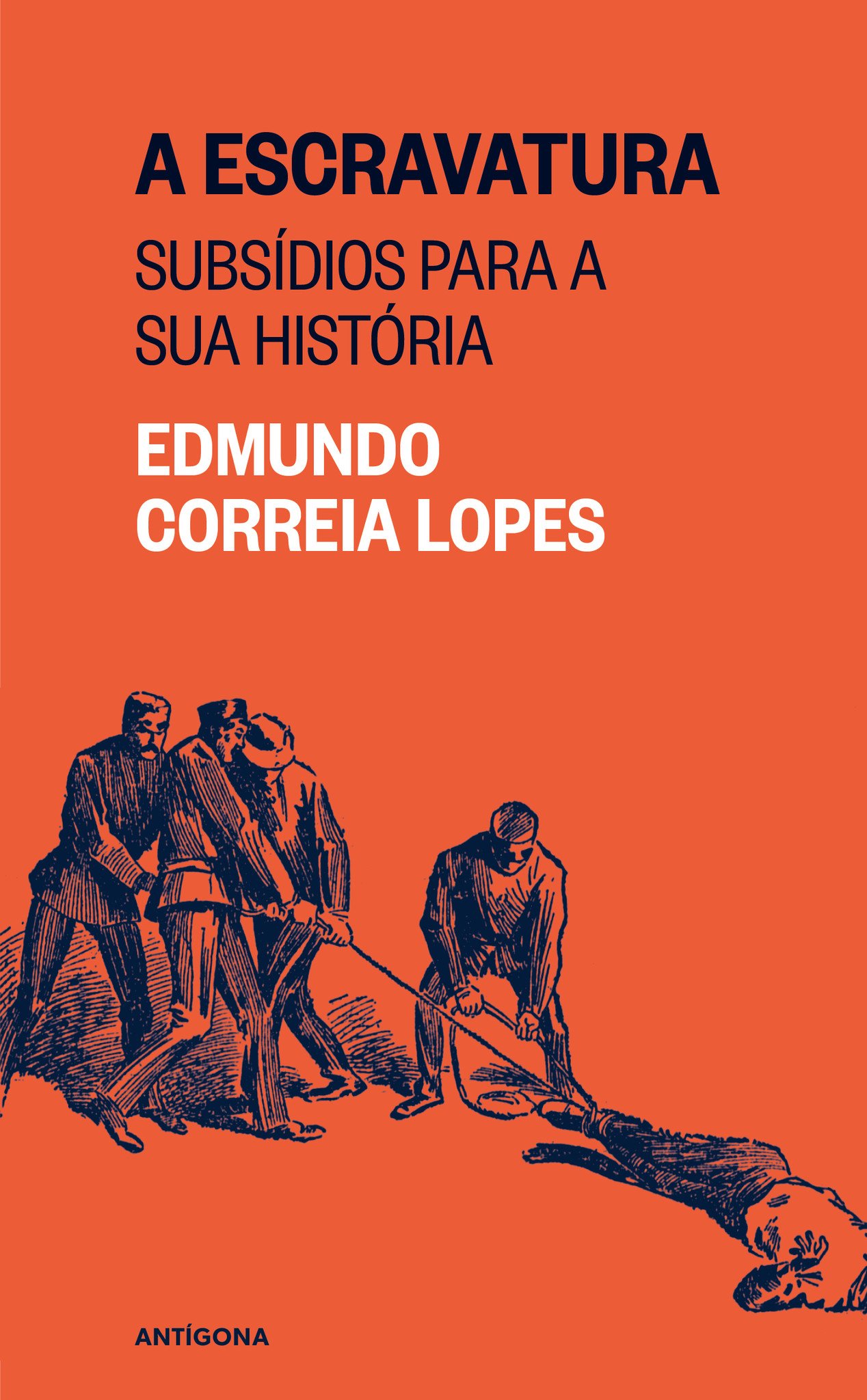 A Escravatura - Subsídios para a Sua História