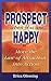 Prospect When You Are Happy...