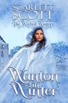 Wanton in Winter by Scarlett Scott Wanton in Winter by Scarlett Scott
