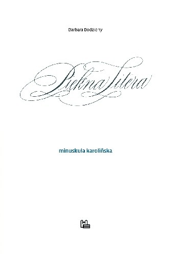 Piękna litera. Minuskuła Karolińska