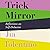 Trick Mirror: Reflections on Self-Delusion