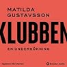 Klubben by Matilda Gustavsson