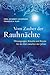 Vom Zauber der Rauhnächte: Weissagungen, Rituale und Bräuche für die Zeit zwischen den Jahren