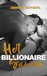 Her Billionaire Saviour by Anne R. Boyden