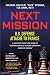 NEXT MISSION: U.S. Defense Attaché to France. A memoir from the days of "Punish France, Ignore Germany, Forgive Russia"