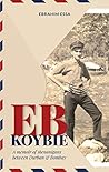 EB KOYBIE: A memoir of shenanigans between Durban and Bombay EB KOYBIE: A memoir of shenanigans between Durban and Bombay