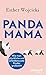 Panda Mama by Esther Wojcicki