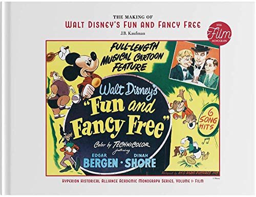 The Making of Walt Disney's Fun and Fancy Free (Hardcover)