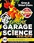 Extreme Garage Science for ...