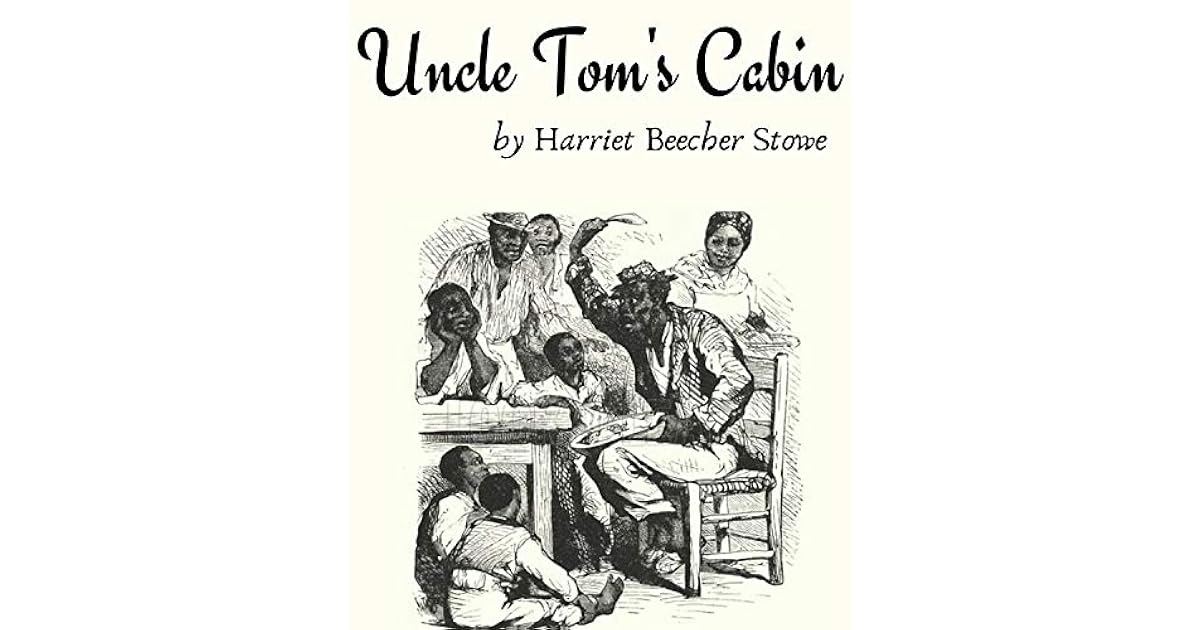 Uncle Tom S Cabin Original Edition By Harriet Beecher Stowe By