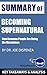 Summary of Becoming Superna...