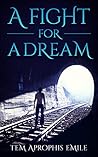 A Fight for a Dream