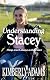 Understanding Stacey by Kimberly Adams