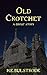 Old Crotchet