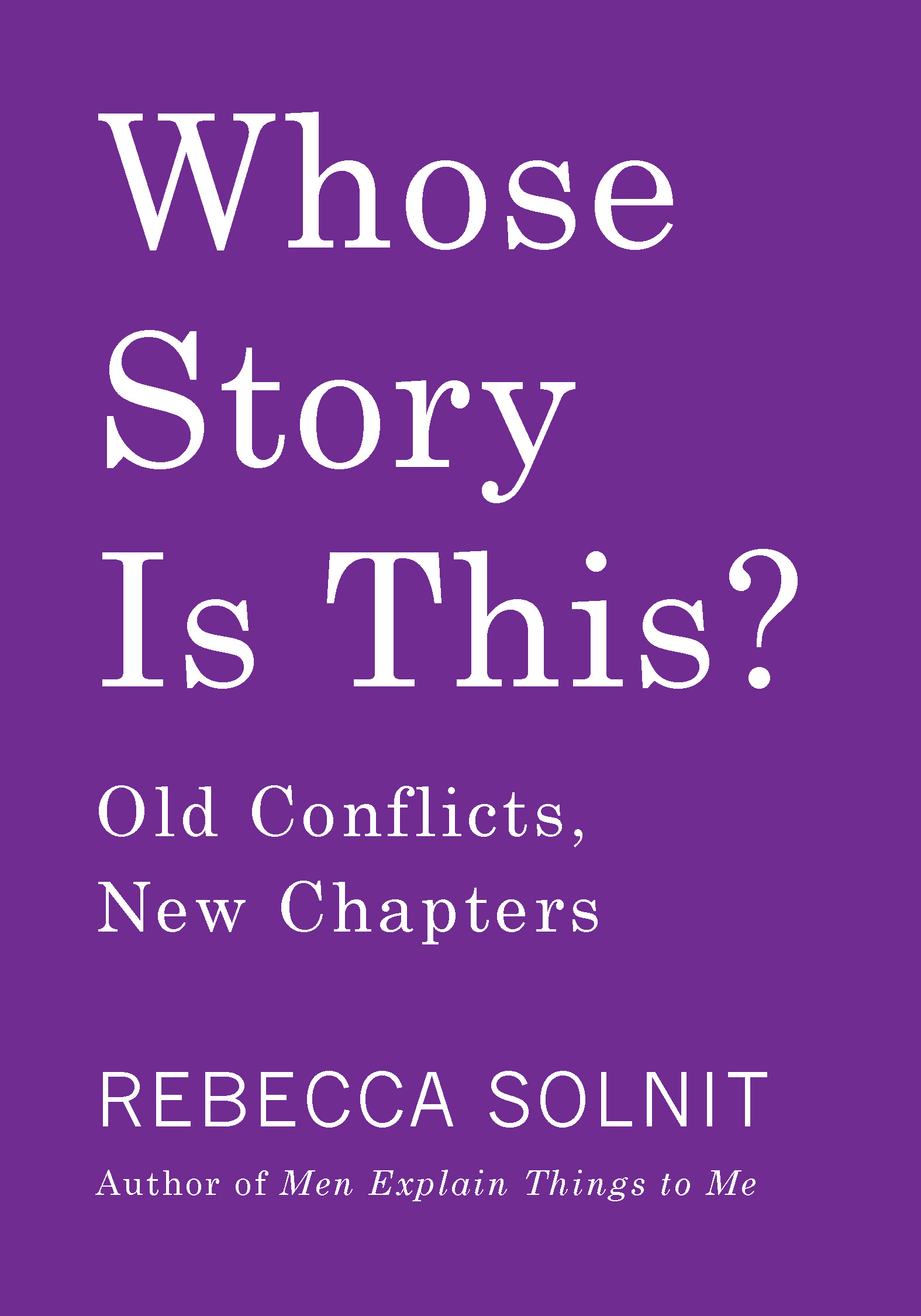 Whose Story Is This? Old Conflicts, New Chapters (Paperback)
