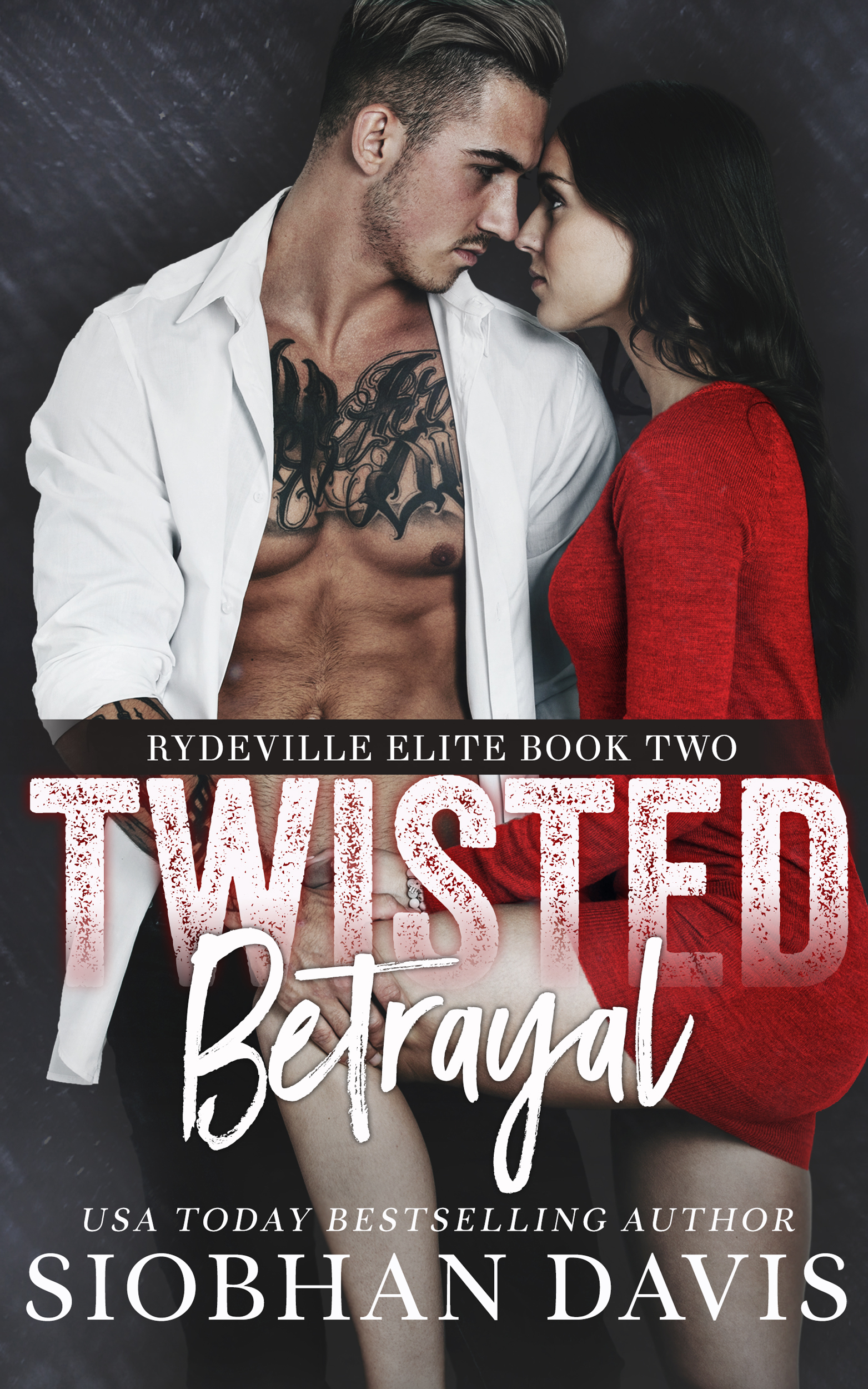 Twisted Betrayal (Rydeville Elite, #2)