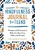 The Mindfulness Journal for...