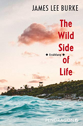The Wild Side of Life (Kindle Edition)