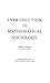 Introduction to Mathematical Sociology