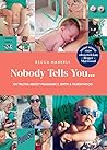 Nobody Tells You....