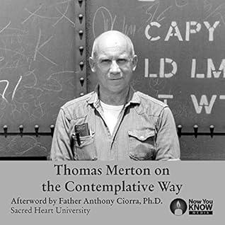Thomas Merton on the Contemplative Way