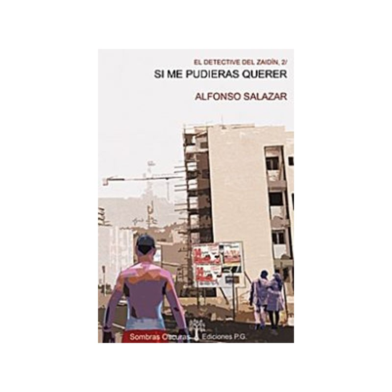 Si me pudieras querer / El detective del Zaidín 2