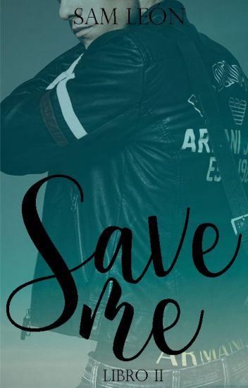 Save Me (Destroy Me #2)