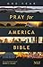 The One Year Pray for America Bible NLT