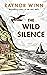 The Wild Silence by Raynor Winn