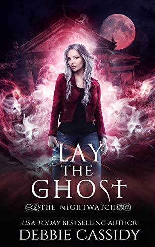Lay the Ghost (The Nightwatch, #4)