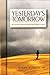 Yesterday's Tomorrow: Raw Stories of Hard-Fought Recovery