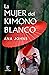 La mujer del kimono blanco