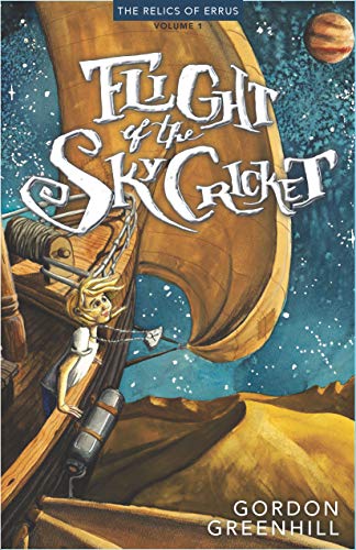 Flight of the SkyCricket (Relics of Errus Book 1)