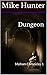 Dungeon by Mike Hunter