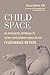Child Space: An Integrated ...
