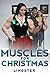Muscles for Christmas: A Fe...