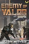 Enemy of Valor by Josh Hayes