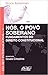 Nós, o Povo Soberano. Fundamentos do Direito Constitucional