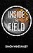 Inside The Field (Field, #6)