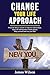 Change Your Life Approach: ...