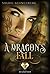 A Dragon's Fall