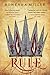 Rule (The Unraveled Kingdom. #3)