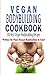Vegan Bodybuilding Cookbook...