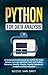 Python for Data Analysis: A Complete Crash Course on Python for Data Science to Learn Essential Tools and Python Libraries, NumPy, Pandas, Jupyter Notebook, Analysis and Visualization