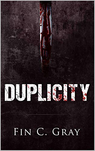 Duplicity (Kindle Edition)