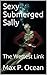 Sexy Submerged Sally: The W...