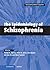 The Epidemiology of Schizop...
